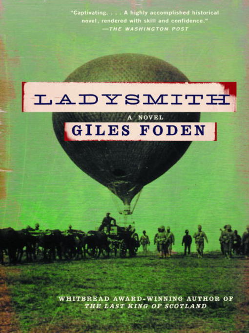 Title details for Ladysmith by Giles Foden - Available